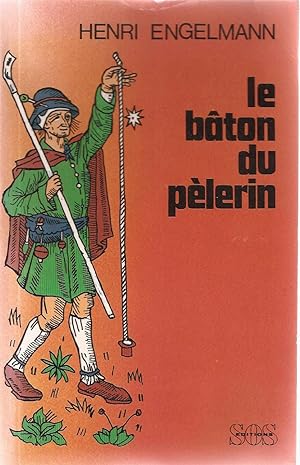 Seller image for Le bton du plerin for sale by dansmongarage