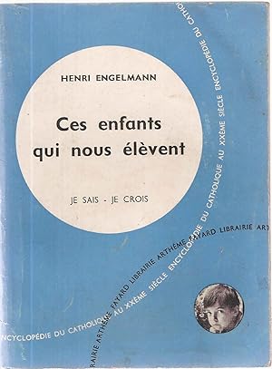 Ces enfants qui nous élèvent