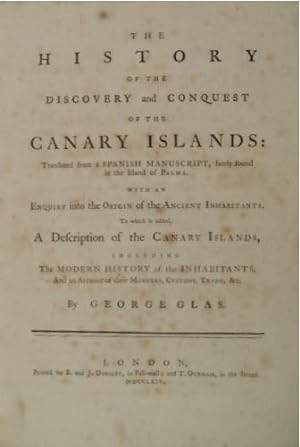 The history of the discovery and conquest of the Canary Islands: translated from a Spanish manusc...