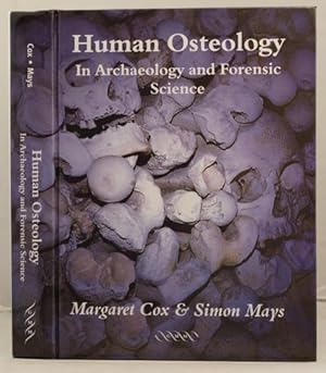 Human Osteology in archaeology and forensic science