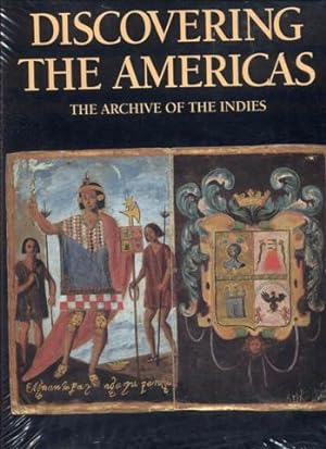 Discovering the Americas: The Archive of the Indies