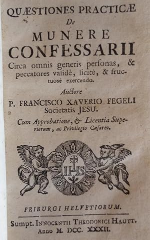 Imagen del vendedor de Quaestiones practicae De Munere Confessarii Circa omnis generis personas, & Peccatores valid, licit, & fructuos exercendo. a la venta por ABC - Eric Girod