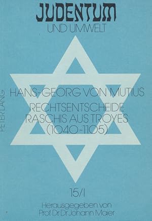 Seller image for Rechtsentscheide Raschis aus Troyes / Hans-Georg von Mutius. Teil: 1. for sale by Antiquariat Bernhardt