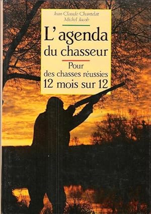 Seller image for L'agenda Du Chasseur : Pour Des Chasses Russies 12 Mois Sur 12 for sale by Au vert paradis du livre