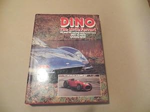 DINO THE LITTLE FARRARI V6 AND V8 RACING AND ROAD CARS 1957 TO 1979