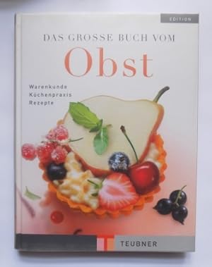 Imagen del vendedor de Das grosse Buch vom Obst - Wissen, Information und Knowhow, Kchenpraxis und Rezepte. a la venta por Antiquariat BcherParadies