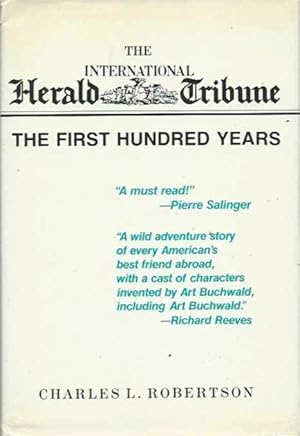 The International Herald Tribune; The First Hundred Years