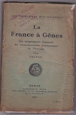 La France à Gènes - Un Programme Français De Reconstruction Économique De L'europe