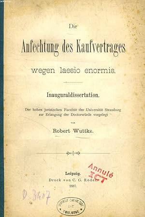 Bild des Verkufers fr DIE ANFECHTUNG DES KAUFVERTRAGES WEGEN LAESIO ENORMIS (INAUGURAL-DISSERTATION) zum Verkauf von Le-Livre