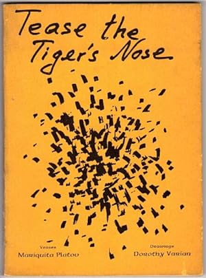 Imagen del vendedor de Tease the tiger's nose . Drawings by Dorothy Varian a la venta por Rulon-Miller Books (ABAA / ILAB)