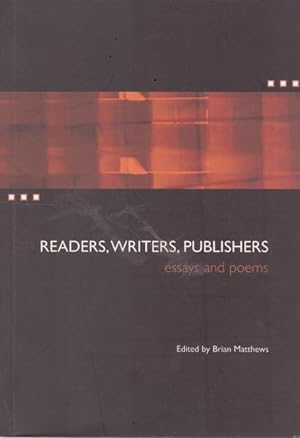 Seller image for Readers, Writers, Publishers: Essays and Poems for sale by Goulds Book Arcade, Sydney