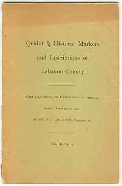 Quaint and Historic Markers and Inscriptions of Lebanon County