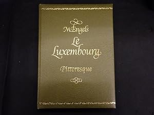 Le Luxembourg pittoresque/Das romantische Luxemburger Land. Dessins et vignettes par Michel Engels.