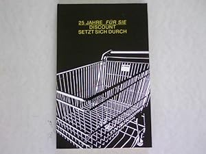 Seller image for 25 Jahre fr Sie Discount setzt sich durch. for sale by Antiquariat Bookfarm