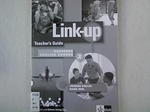 Bild des Verkufers fr Link-up 2: Business English Course. Teachers Guide. zum Verkauf von Antiquariat Bookfarm