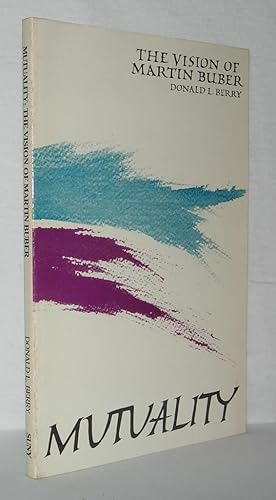 Seller image for MUTUALITY The Vision of Martin Bauber for sale by Evolving Lens Bookseller