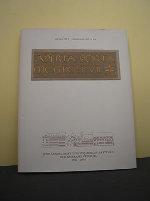 Seller image for Aperta Porta MCMXXXVII : Jubilumsschrift zum 175jhrigen Bestehen der Sparkasse Freiburg ; 1826 - 2001. ; Hermann Mller for sale by Antiquariat-Fischer - Preise inkl. MWST