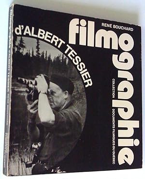 Bild des Verkufers fr Filmographie d'Albert Tessier zum Verkauf von Claudine Bouvier