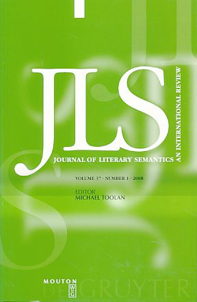 Imagen del vendedor de Journal of Literary Semantics (JLS) Vol. 37, No. 1, 2008. An Internationa Rewiew. a la venta por Fundus-Online GbR Borkert Schwarz Zerfa