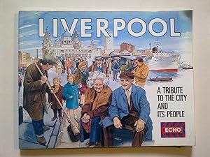 Seller image for Liverpool - A Tribute To The City And Its People for sale by Bookenastics