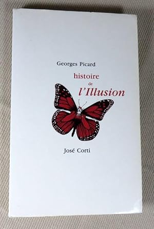 Bild des Verkufers fr Histoire de l'illusion. zum Verkauf von Latulu