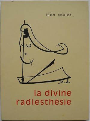 Seller image for La divine radiesthsie. for sale by Librairie les mains dans les poches