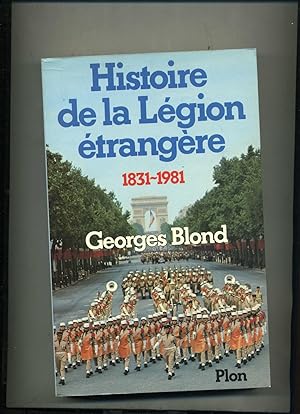 Seller image for HISTOIRE DE LA LGION TRANGRE. 1831-1981. for sale by Librairie CLERC