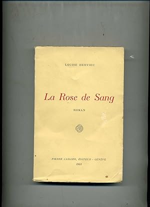 Seller image for LA ROSE DE SANG. Roman for sale by Librairie CLERC