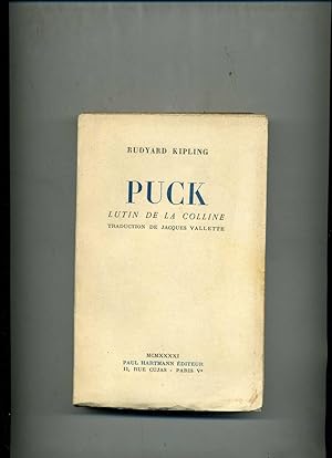 Seller image for PUCK LUTIN DE LA COLLINE . Traduction de Jacques Vallette. for sale by Librairie CLERC