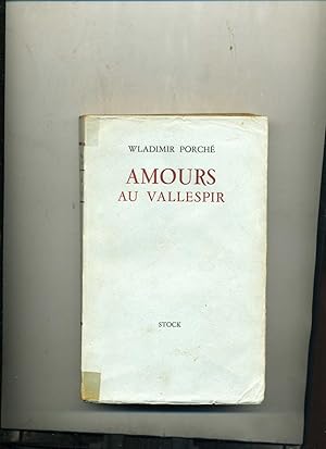 Bild des Verkufers fr AMOURS AU VALLESPIR. zum Verkauf von Librairie CLERC