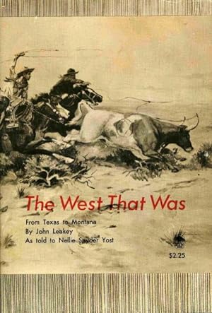 Bild des Verkufers fr The West That Was: From Texas to Montana zum Verkauf von Zoar Books & Gallery