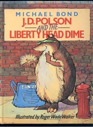 Seller image for J. D. Polson and the Liberty Head Dime for sale by Lazy Letters Books