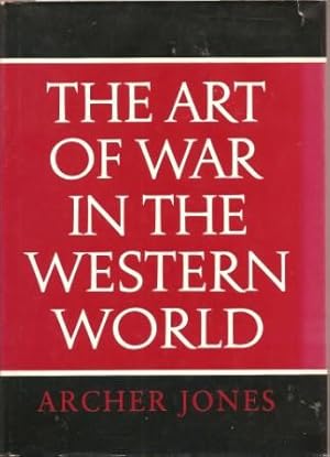 Imagen del vendedor de The Art of War in the Western World a la venta por Works on Paper