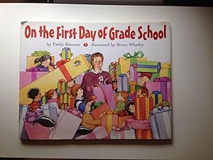 Image du vendeur pour On the First Day of Grade School mis en vente par WellRead Books A.B.A.A.