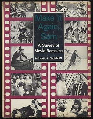 Bild des Verkufers fr Make It Again, Sam: A Survey of Movie Remakes zum Verkauf von Between the Covers-Rare Books, Inc. ABAA