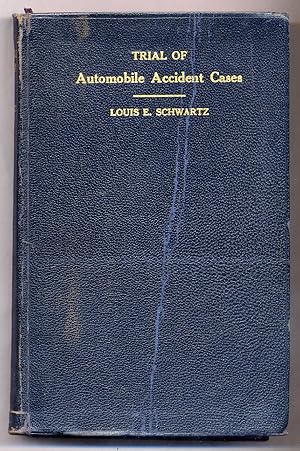 Bild des Verkufers fr Trial of Automobile Accident Cases zum Verkauf von Between the Covers-Rare Books, Inc. ABAA