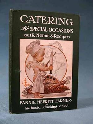 Seller image for Catering for Special Occasions With Menus & Recipes [famous Fannie Farmer title with cover illustration by Leyendecker] for sale by Seacoast Books