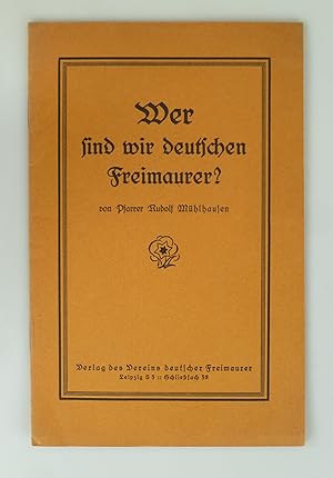 Seller image for Wer sind wir deutschen Freimaurer?. for sale by Antiquariat Dorner