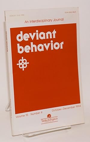 Bild des Verkufers fr Deviant behavior: an interdisciplinary journal, volume 15, number 4, October-December 1994 zum Verkauf von Bolerium Books Inc.
