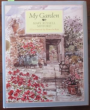 Immagine del venditore per My Garden: Selected From the Letters and Recollections of Mary Russell Mitford venduto da Reading Habit