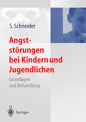 Bild des Verkufers fr Angststrungen bei Kindern und Jugendlichen : Grundlagen und Behandlung zum Verkauf von AHA-BUCH GmbH