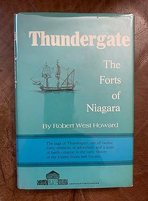 Thundergate The Forts of Niagara