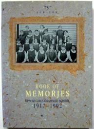Book of Memories. Epsom Girls Grammar School 1917-1992