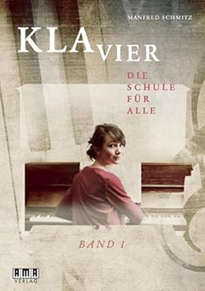 Bild des Verkufers fr KLAVIER 1 : die Schule fr alle zum Verkauf von AHA-BUCH GmbH