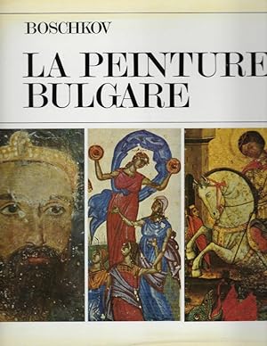 Seller image for La peinture bulgare des origines au XIXe sicle for sale by Librairie Archaion