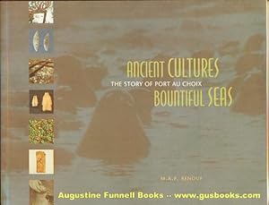ANCIENT CULTURES, BOUNTIFUL SEAS, The Story of Port au Choix (signed)