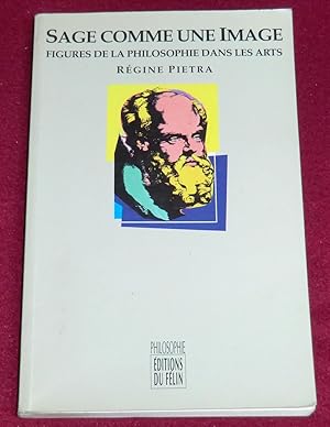 Bild des Verkufers fr SAGE COMME UNE IMAGE - Figures de la philosophie dans les arts zum Verkauf von LE BOUQUINISTE