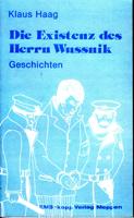 Seller image for Die Existenz des Herrn Wussnik - Geschichten for sale by Der Ziegelbrenner - Medienversand