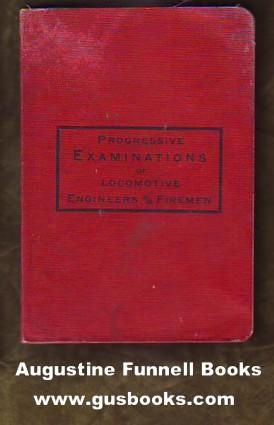 Progressive Examinations of Locomotive Engineers and Firemen