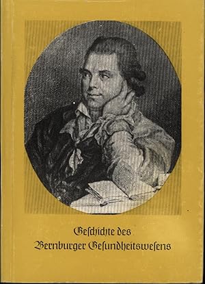 Bild des Verkufers fr Geschichte des Bernburger Gesundheitswesens. Teil I. Von den Anfngen,bis zur Mitte des 19. Jahrhunderts. ;Herausgegeben von der Museumsleitung 1979., zum Verkauf von Antiquariat Kastanienhof